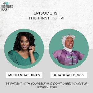 The First to Tri with Khadijah Diggs,  Founder of DISK