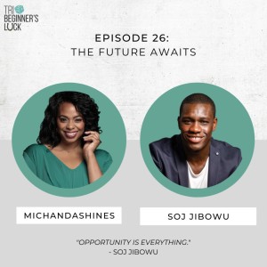 The Future Awaits with Soj Jibowu