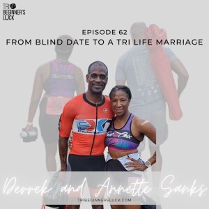 From Blind Date To A Tri Life Marriage with Derrek and Annette Sanks