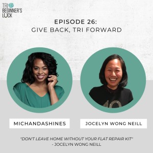 Give back, Tri Forward with Jocelyn Wong Neill