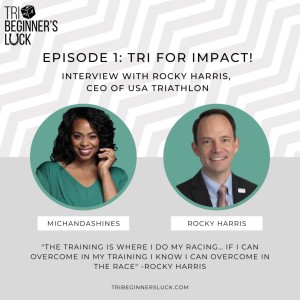 Tri for Impact with Rocky Harris,  USA Triathlon CEO