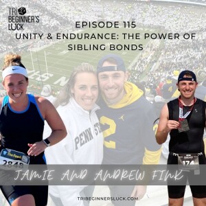Unity & Endurance: The Power of Sibling Bonds with Andrew and Jamie Fink