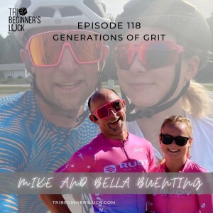 Generations of Grit with Mike and Bella Buenting