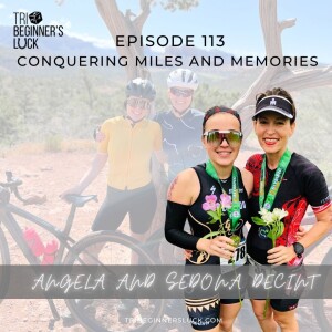 Conquering Miles and Memories with Angela and Sedona Decint