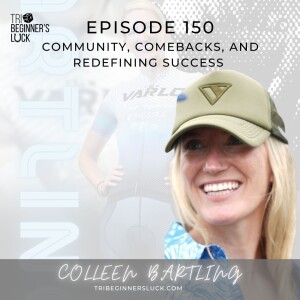 Community, Comebacks, and Redefining Success with Colleen Bartling