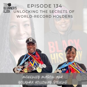 Unlocking the Secrets of World-Record Holders with McKenley Mason and Yolanda Holloway Stevens