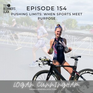 Pushing Limits: When Sports Meet Purpose with Logan Cunningham