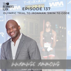 Olympic Trial to Ironman: Swim to Code with Nnamnse Ammons