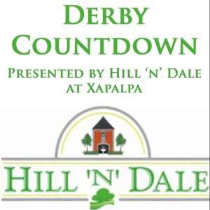 HRRN’s Derby Countdown presented by Hill N Dale at Xalapa- May 4, 2023