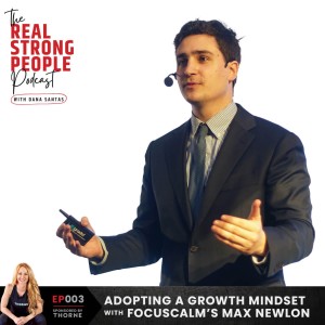 Adopting a Growth Mindset with FocusCalm’s Max Newlon | RSPP EP003