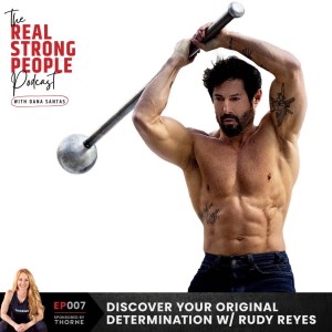 Discover Your Original Determination with Rudy Reyes | RSPP EP007