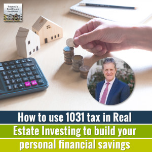 Mark Hamilton: How to Navigate a 1031 in Real Estate