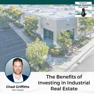 The Benefits of Investing in Industrial Real Estate with Chad Griffiths