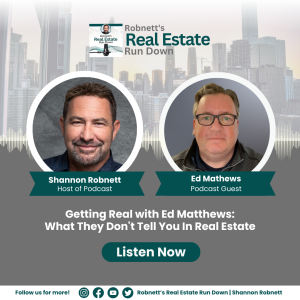 Getting Real with Ed Mathews: What They Don’t Tell You In Real Estate!