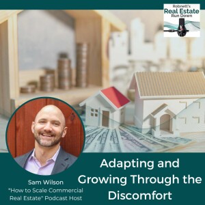 Adapting and Growing Through the Discomfort with Sam Wilson