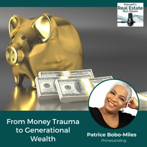 From Money Trauma to Generational Wealth with Patrice Bobo-Miles