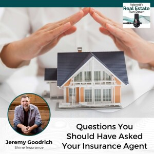 Questions You Should Have Asked Your Insurance Agent with Jeremy Goodrich