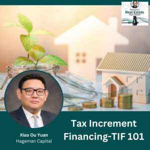 Tax Increment Financing-TIF 101 with Xiao Ou Yuan