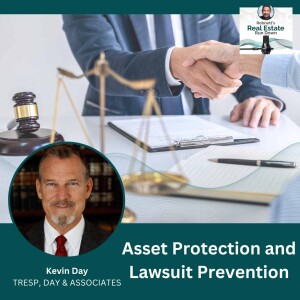 Asset Protection and Lawsuit Prevention with Kevin Day