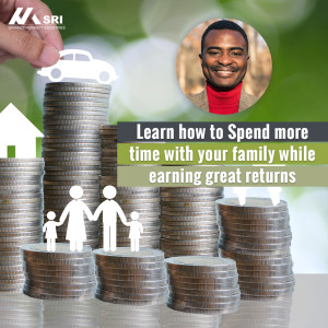 Learn to spend time with you family while you invest