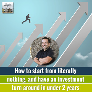 Javier Hinojo: How to Invest in Real Estate from Nothing!