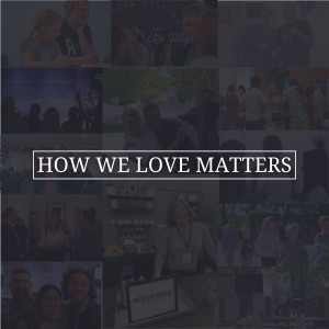 How We Love Matters