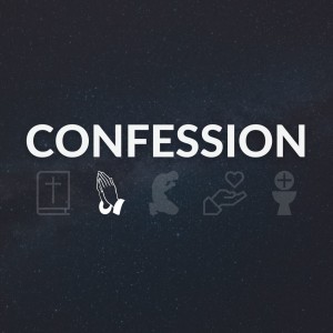 Liturgy - CONFESSION