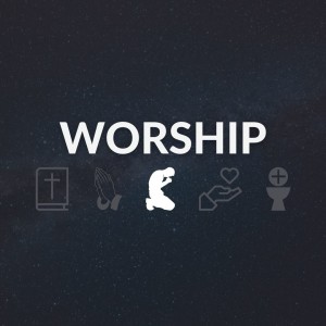 Liturgy - Worship