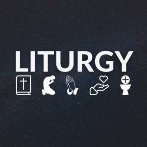 Liturgy Intro