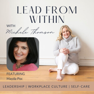 28. Finding Your Inner Leadership with guest Mayda Poc