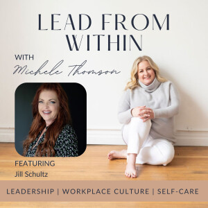 30. Finding Courage and Purpose to Heal Trauma with guest Jill Schultz