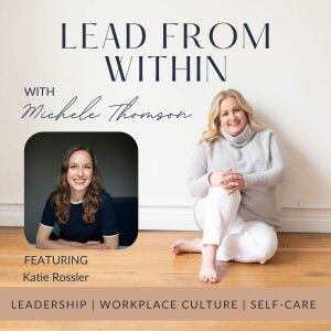 100. Strengthening Relationships Through Emotional Intelligence with guest Katie Rössler