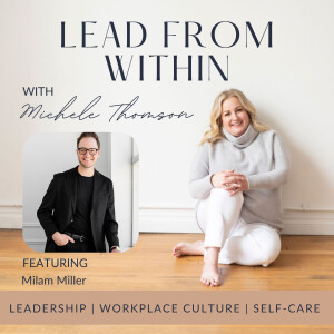 84. The A.B.C's of Charsmatic Leadership with guest Milam Miller