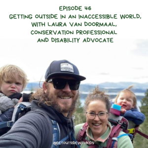 Getting outside in an inaccessible world, with Laura Van Doormaal, conservation professional and disability advocate