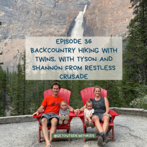 Backcountry hiking with twins, with Tyson and Shannon from Restless Crusade