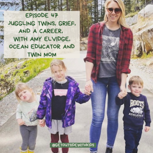 Juggling twins, grief, and work-life balance, with Amy Elvidge, environmental educator and twin mom