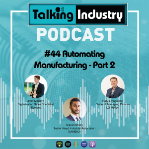 #44 Automating Manufacturing - Part 2