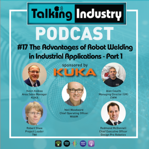 #17 The Advantages of Robot Welding in Industrial Applications - Part 1