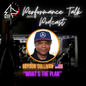 EP#24 Performance Talk (Bryson Sullivan ”Mercedes F1, What’s The Plan”)