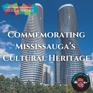 Commemorating Mississauga’s Cultural Heritage: THEIRstories with Gaya Nagendra - Part Two