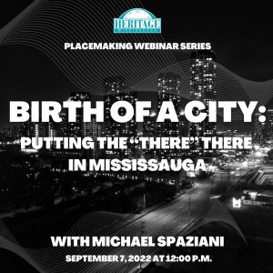 Birth of a City: Is There a ”There” There in Mississauga with Michael Spaziani