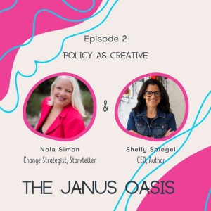 The Janus Oasis - Policy As Creative - Shelly J. Spiegel