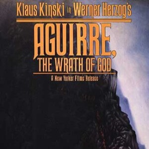 Aguirre, the Wrath of God Pt. 2 Deep Dive