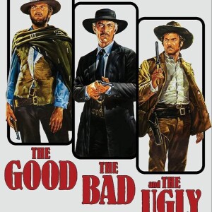 The Good, the Bad and the Ugly (1966) Pt. 2 Deep Dive