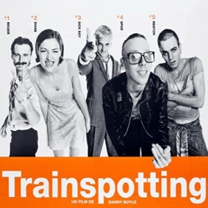 Trainspotting (1996) Pt. 1 Primer