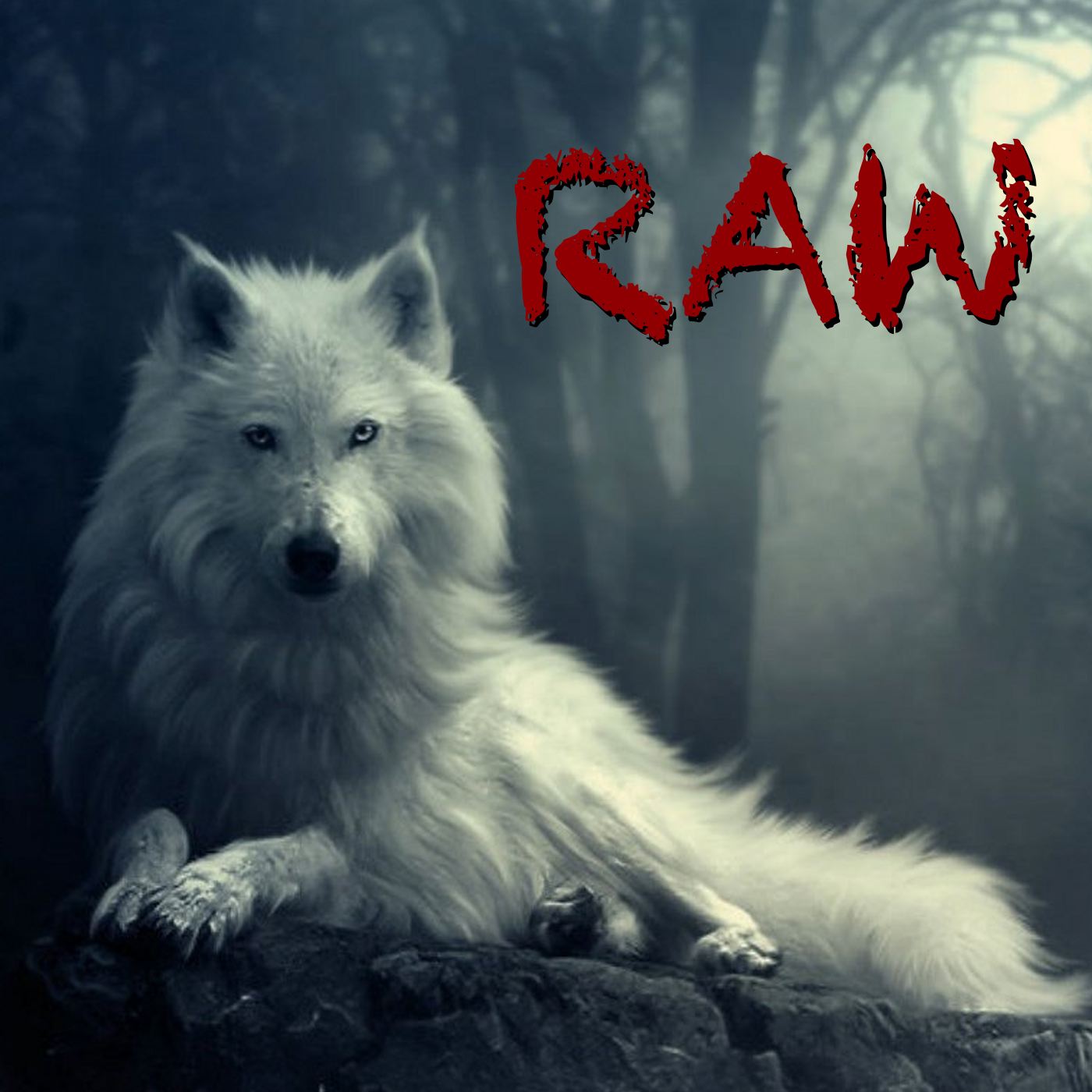 Raw 0025: Wolfschatology: The Real Last Day