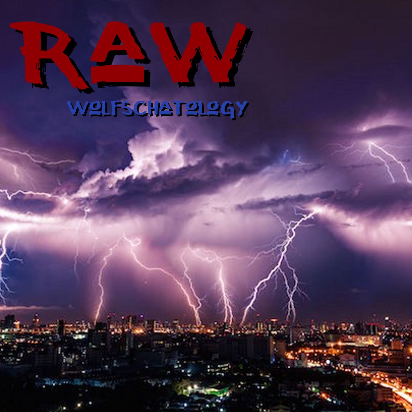 Raw 0043: Wolfschatology: The Sign of Not Knowing