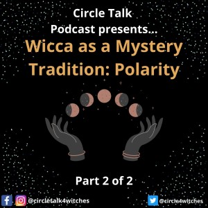 1.17 Wicca as a Mystery Tradition: Polarity