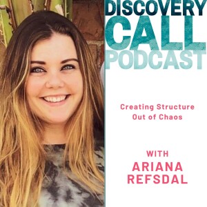 47 | Creating Structure Out of Chaos with Ariana Refsdal