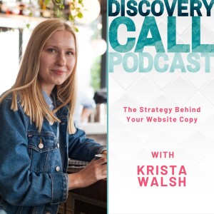 45 | The Strategy Behind Your Website Copy with Krista Walsh